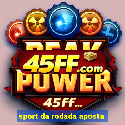 sport da rodada aposta